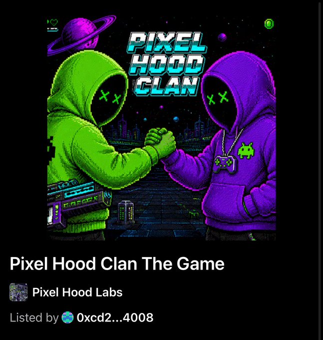 A pixel-art style graphic advertises "Pixel Hood Clan The Game" by Pixel Hood Labs, featuring two hooded figures in green and purple doing a fist bump, with the game listed by address 0xcd2...4008.