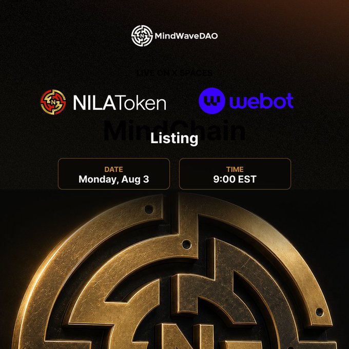 A second promotional graphic for MindWaveDAO announces the listing of NILAToken on Webot for Monday, August 3 at 9:00 EST, displaying logos for both brands above a portion of the gold N emblem.