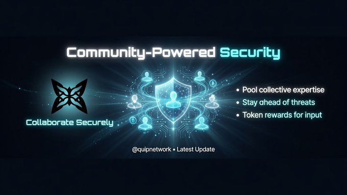 A dark promotional graphic titled "Community-Powered Security" featuring a shield icon with connected user nodes, alongside the QUIP logo and text reading "Collaborate Securely," "Pool collective expertise," "Stay ahead of threats," and "Token rewards for input," with "@quipnetwork • Latest Update" at the bottom, illustrating how the QUIP protocol fosters community-driven collaboration and security among its users.