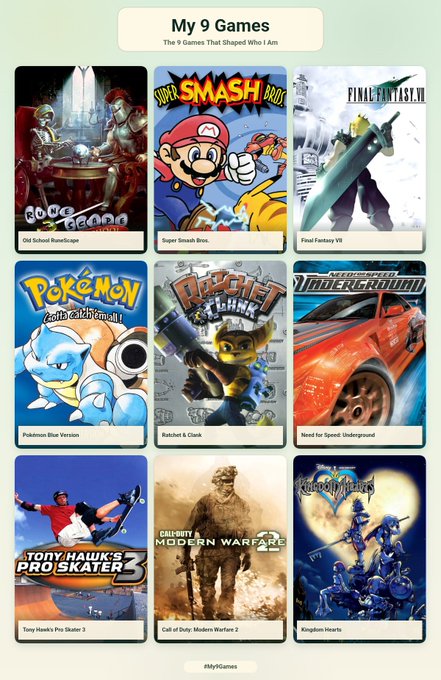 An infographic titled 'My 9 Games - The 9 Games That Shaped Who I Am' featuring covers of Age of Mythology, Super Smash Bros., Final Fantasy VII, Pokémon Blue, Ratchet & Clank, Need for Speed Underground, Tony Hawk's Pro Skater 3, Call of Duty: Modern Warfare 2, and Kingdom Hearts.
