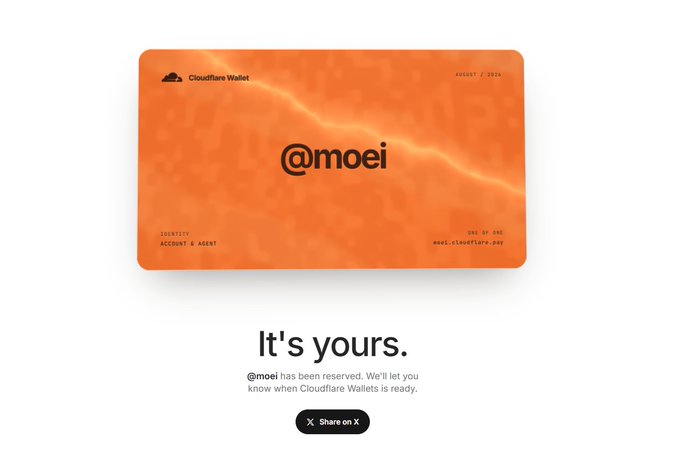 A Cloudflare Wallet reservation confirmation for the handle "@moei" displays in an orange wallet-shaped graphic with a lightning bolt, captioned "It's yours." along with a "Share on X" button. The image illustrates the user's success in reserving their custom username on the Cloudflare Wallet platform, matching their announcement about obtaining a Cloudflare wallet tag.