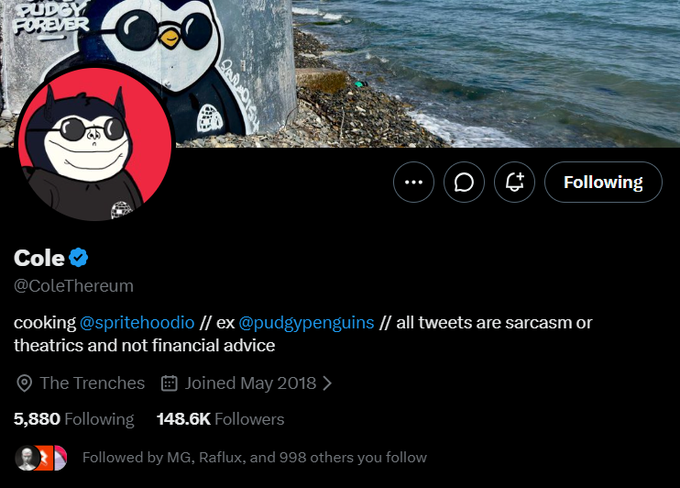 Twitter profile for Cole (@ColeThereum) featuring a penguin avatar, with bio text 'cooking @spritehoodio // ex @pudgypenguins // all tweets are sarcasm or theatrics and not financial advice' and 148.6K followers.