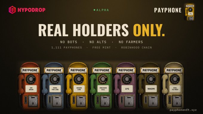 Promotional banner for 'HYPODROP' featuring the text 'REAL HOLDERS ONLY. NO BOTS • NO ALTS • NO FARMERS' and '1,111 PAYPHONES • FREE MINT • ROBINHOOD CHAIN', displaying a row of seven colorful vintage payphone graphics including 'GM AKIRA', 'HOOLIGAN LIME', 'DEGEN LIME', 'CHICKEN CALL', 'LFG', 'WAGMI', and 'DIAL TO MINT', with 'payphonenft.xyz' in the corner.
