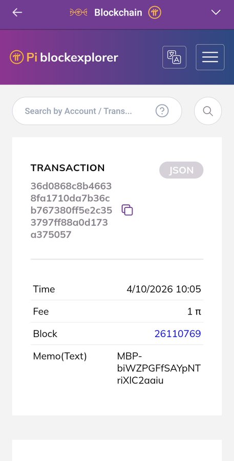 A screenshot of the Pi blockchain explorer showing transaction details for hash "36d0868c8b46638fa1710da7b36cb767380ff5e2c353797ff88a0d173a375057," dated 4/10/2026 with a fee of 1π at block 26110769 and memo "MBP-biWZPGFfSAYpNTriXIC2aaiu," illustrating the protocol upgrades referenced in the Pi Day 2026 foundation announcement.