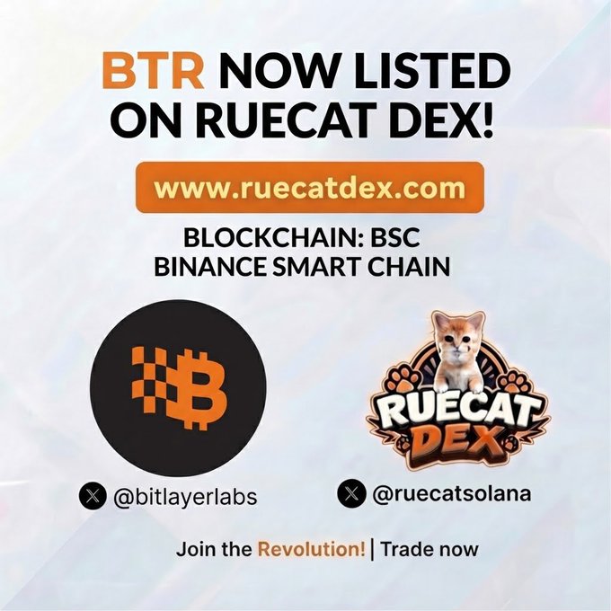 An announcement graphic stating 'BTR NOW LISTED ON RUECAT DEX!' with the website www.ruecatdex.com, showing it's on the Binance Smart Chain (BSC) alongside logos and X handles for @bitlayerlabs and @ruecatsolana.