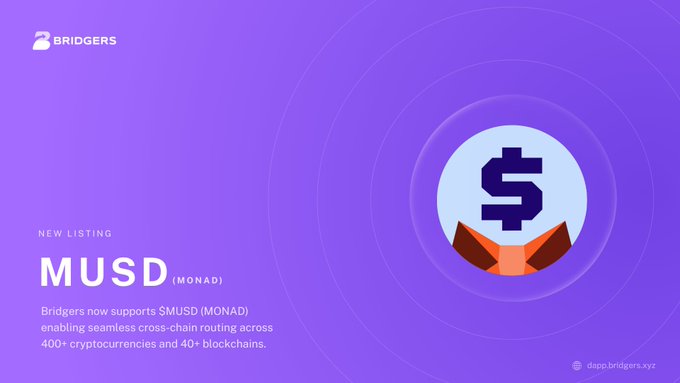 A promotional graphic from Bridgers announcing a new listing for MUSD (MONAD), with text explaining seamless cross-chain routing across 400+ cryptocurrencies and 40+ blockchains.
