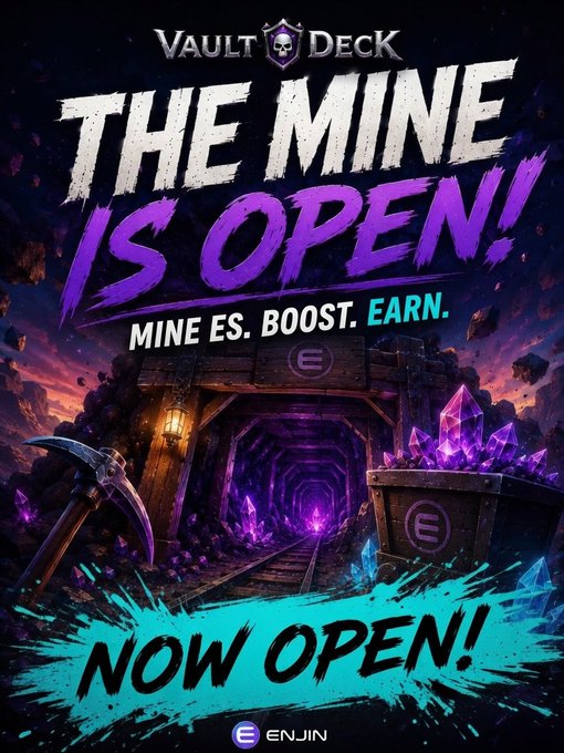 Promotional graphic for 'Vault Deck' advertising 'THE MINE IS OPEN!' with the tagline 'MINE ES. BOOST. EARN.' and 'NOW OPEN!' displayed over an image of a mining entrance, pickaxe, and crystals, branded with the Enjin logo.