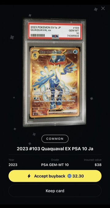 A mobile app screen displays a graded Pokemon trading card, "2023 #103 Quaquaval ex PSA 10 Ja," offering a buyback of 32.30 with an insured value of $38.