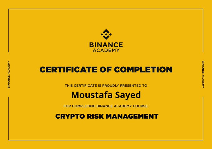 A yellow Binance Academy Certificate of Completion awarded to 'Moustafa Sayed' for completing the 'Crypto Risk Management' course.