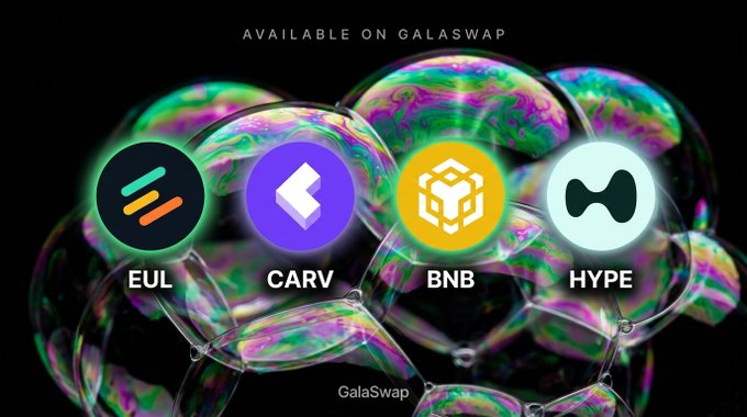 A promotional graphic announces "AVAILABLE ON GALASWAP" at the top, displaying four colored circular icons labeled EUL, CARV, BNB, and HYPE against a backdrop of iridescent bubbles, with "GalaSwap" at the bottom, supporting the post's announcement that these new tokens are now available for peer-to-peer swaps on GalaChain.