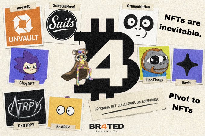 The image is a promotional graphic featuring 11 upcoming NFT collections on Robinhood, including unvault, SuitsOnHood, OranguNation, ChogNFT, HoodTangs, Biwls, 0xNTRPY, and BoldPPF, arranged around a large B4 logo with text reading "NFTs are inevitable" and "Pivot to NFTs" alongside the BR4TED Community logo. The collage relates to the post by highlighting UnVault's collection among a wider ecosystem of projects that aligns with Robinhood's NFT expansion.