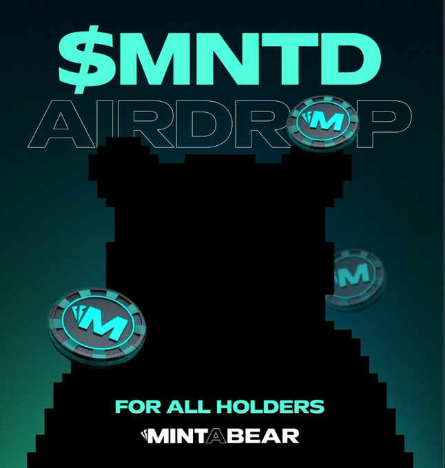 Promotional graphic with teal text reading '$MNTD AIRDROP FOR ALL HOLDERS MINTABEAR' alongside floating poker-style chips, set against a dark teal background with a blacked-out silhouette.