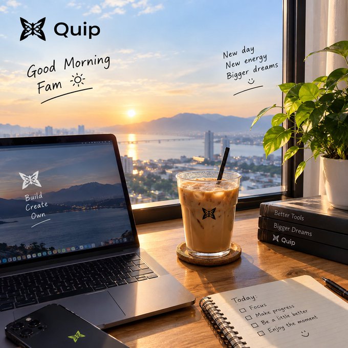 A branded 'Quip' workspace scene featuring a laptop, iced coffee, a notebook with a 'Today' checklist, and books titled 'Better Tools' and 'Bigger Dreams' against a sunset city view, with text overlays including 'Good Morning Fam', 'New day New energy Bigger dreams', and 'Build Create Own'.