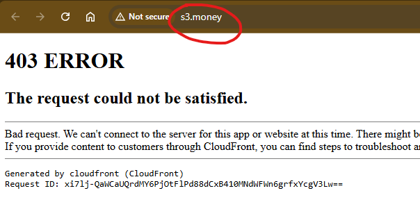 A browser screenshot showing a 403 ERROR page from CloudFront, with the URL 's3.money' circled in red at the top.