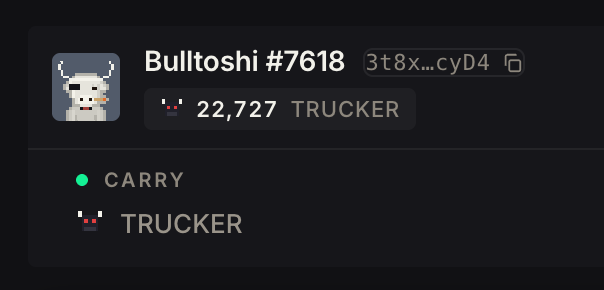 A NFT profile titled 'Bulltoshi #7618' displaying 22,727 TRUCKER tokens with the status 'CARRY' and the truncated contract address '3t8x...cyD4'.