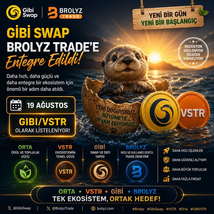 A promotional graphic in Turkish announcing 'GİBİ SWAP BROLYZ TRADE'E Entegre Edildi!' featuring an otter emerging from an egg shell, with a launch date of '19 AĞUSTOS' for GIBI/VSTR.