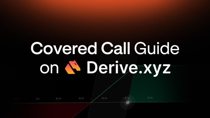 The image features a banner with text that reads "covered call guide on Derive. xyz". The background of the image is black, but there are some orange lines visible behind the text.