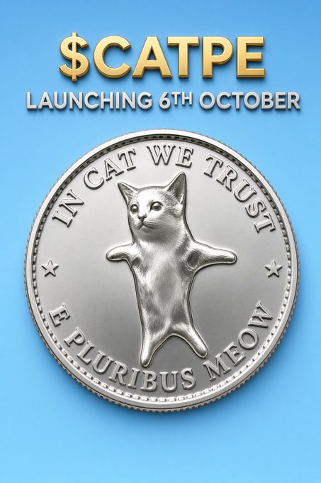 Promotional graphic for '$CATPE' cryptocurrency launching October 6th, featuring a silver coin with a stretched cat design and the text 'IN CAT WE TRUST' and 'E PLURIBUS MEOW'.