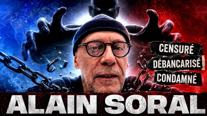 The image is a dramatic promotional poster featuring Alain Soral, whose name is displayed prominently in large white text at the bottom. He appears in the center wearing a black beanie and glasses, flanked by shadowy outstretched hands and breaking chains against a split blue-and-red background. To his right, French text reads "CENSURÉ / DÉBANCARISÉ / CONDAMNÉ" ("Censored / Debanked / Convicted"), reinforcing the caption's message about his legal troubles, deplatforming, and recent relocation to Moscow following his sentencing.