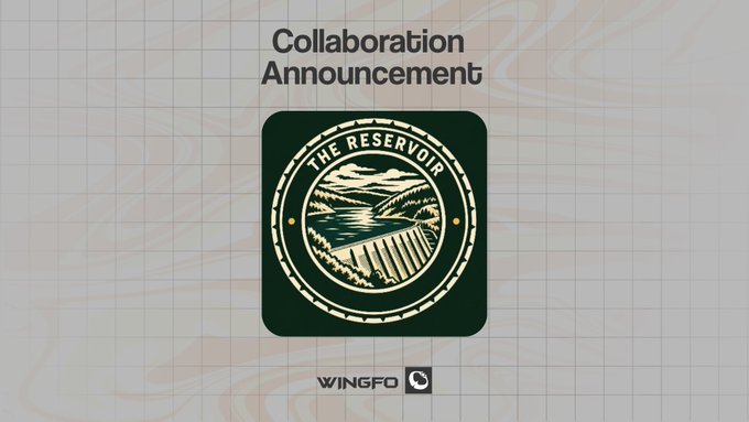A Collaboration Announcement graphic featuring The Reservoir's logo (a circular green emblem depicting a landscape with mountains, a river, and a dam) above the "WINGFO" branding, promoting the partnership between Wingfo and @Thereservoirnft for their upcoming NFT mint of 3,333 Vessels with a free mint price.