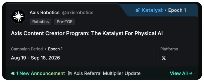 The image is a promotional banner for Axis Robotics' (@axisrobotics) "Katalyst" Epoch 1 content creator program on the Kaito platform, running from August 19 to September 18, 2026. Tagged under "Robotics" and "Pre-TGE" with 0.25% of $AXIS supply allocated, it aligns with the post's call to remind the community about Axis Robotics' ongoing campaign amid the meme hype.