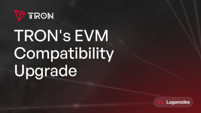The image is a promotional graphic featuring the TRON logo and the headline "TRON's EVM Compatibility Upgrade," with a Luganodes branding in the bottom right corner, visually announcing TRON's latest GreatVoyage-v4.8.2 hardfork that brings Ethereum's Prague and Osaka EVM features to its network.