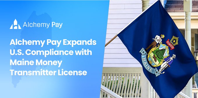 The image features a blue flag with the state of Maine written across it, along with the text "Alchemy Pay expands U.S. compliance with Maine Money transmitter license" above the flag. The background of the image is white, which contrasts nicely with the blue color of the flag and makes the text stand out.