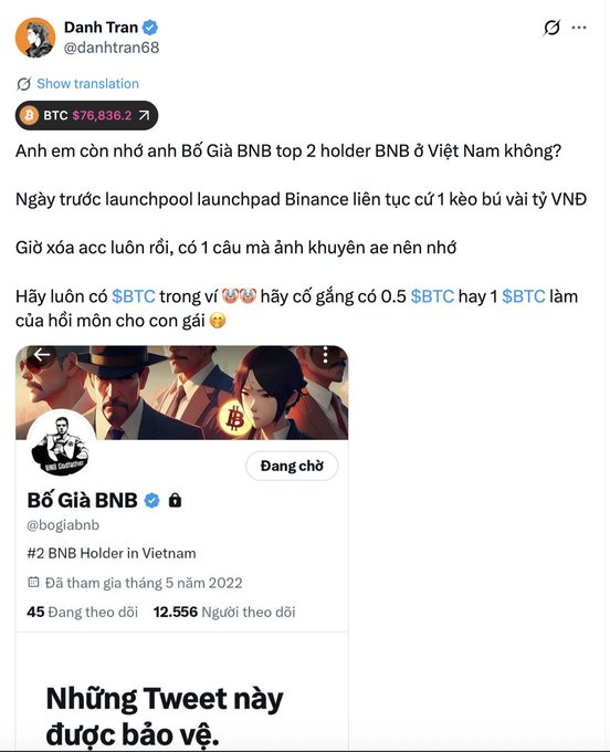 A Vietnamese tweet from Danh Tran (@danhtran68) discussing Bitcoin at $76,836.2 and referencing "Bố Già BNB" (the #2 BNB holder in Vietnam), with advice to accumulate BTC for future savings.