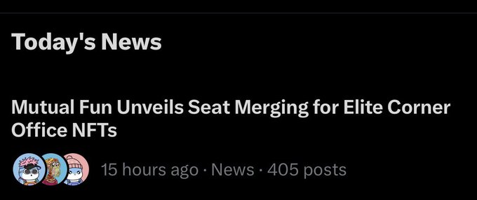 A dark-themed news feed screenshot with the header "Today's News" showing a headline that reads "Mutual Fun Unveils Seat Merging for Elite Corner Office NFTs," posted 15 hours ago with 405 posts.