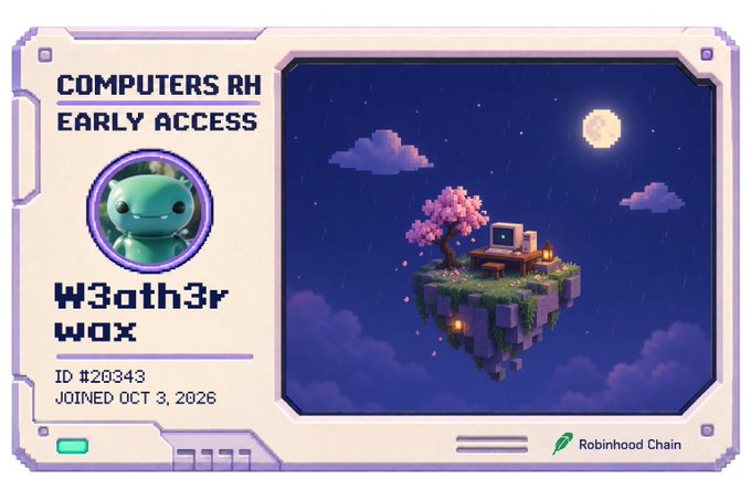 A digital "EARLY ACCESS" ID card for "COMPUTERS RH" belonging to user "W3ath3r wax" (#20343), joined October 3, 2026, featuring a pixel art scene of a floating island with a cherry blossom tree and retro computer under a moonlit sky, branded with "Robinhood Chain".