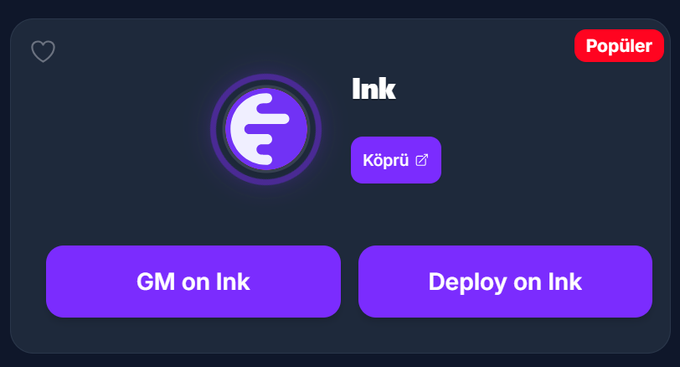 A dark-themed UI card for 'Ink' blockchain featuring a purple logo, with Turkish buttons reading 'GM on Ink' and 'Deploy on Ink' plus a 'Köprü' bridge button and 'Popüler' tag.
