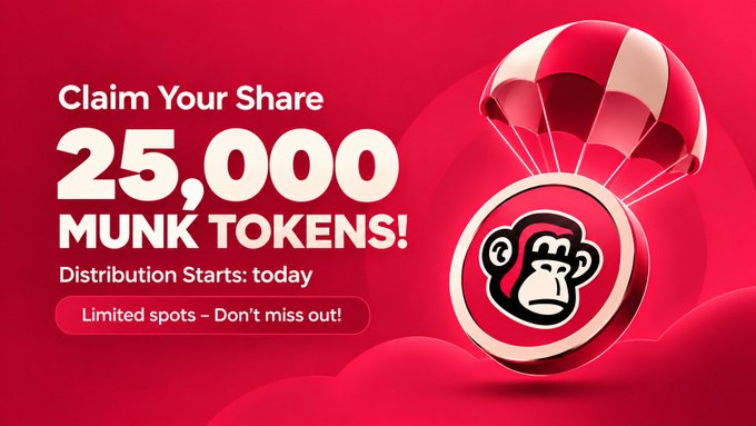The promotional image features a red background with a parachuting $MUNK token (depicted as a coin with a monkey logo) and the headline "Claim Your Share 25,000 MUNK TOKENS!" with "Distribution Starts: today" and "Limited spots – Don't miss out!" — directly advertising the $MUNK airdrop on Solana with 25,000 tokens being distributed to the first 2,000 participants at 14:00 UTC.