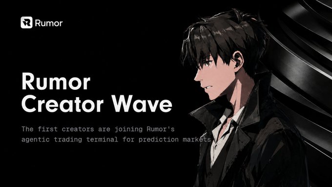 A promotional graphic for 'Rumor Creator Wave' featuring an anime-style male character, advertising the 'first creators' joining Rumor's 'agentic trading terminal for prediction markets.'