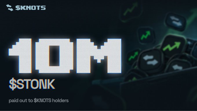 A digital graphic celebrating a milestone for the $KNOTS cryptocurrency, displaying large white '10M' and '$STONK' text with the tagline 'paid out to $KNOTS holders.'