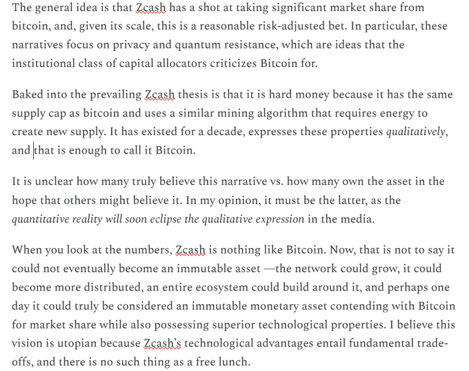 The excerpt argues that Zcash’s narrative as “private” or “encrypted Bitcoin” is unsupported by its current network metrics, while acknowledging that it could theoretically evolve into a competitor with stronger technological properties. It questions claims that Zcash is hard money equivalent to Bitcoin and says its privacy and quantum-resistance advantages come with fundamental trade-offs.