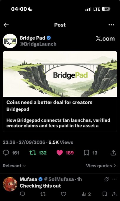 A screenshot of an X (Twitter) post from Bridge Pad (@BridgeLaunch) showing the text 'Coins need a better deal for creators Bridgepad How Bridgepad connects fan launches, verified creator claims and fees paid in the asset a' with 6.5K views, 161 comments, 132 reposts, and 189 likes, followed by a reply from Mufasa (@SolMufasa) saying 'Checking this out'.