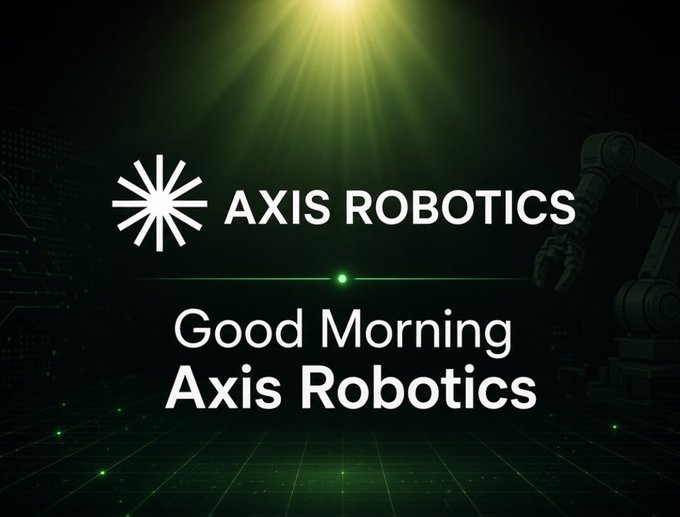 A graphic with a dark green glowing background featuring a robotic arm and the text 'AXIS ROBOTICS' and 'Good Morning Axis Robotics'.