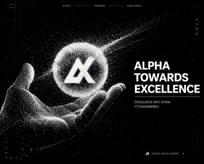 A dark promotional graphic displays 'ALPHA TOWARDS EXCELLENCE' with the tagline 'EXCELLENCE ISN'T GIVEN. IT'S ENGINEERED.' alongside a hand holding a glowing logo.