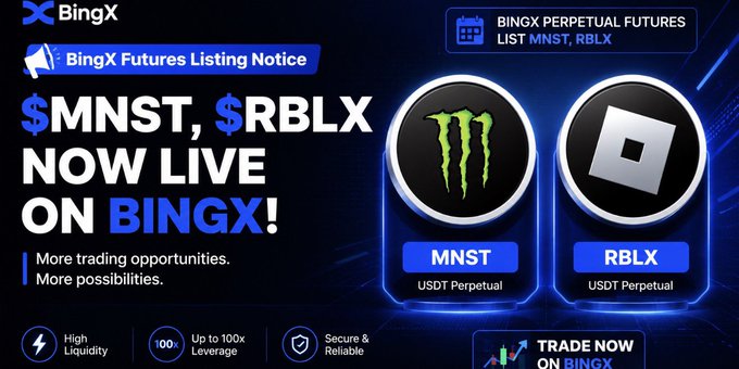 A BingX cryptocurrency exchange advertisement announcing the listing of MNST and RBLX USDT Perpetual Futures with up to 100x leverage.