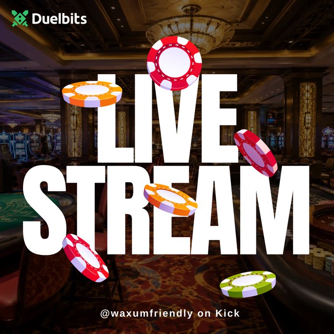 A promotional graphic for Duelbits features the bold white text "LIVE STREAM" over a casino background, decorated with colorful poker chips. The bottom reads "@waxumfriendly on Kick," promoting Waxium's live broadcast.