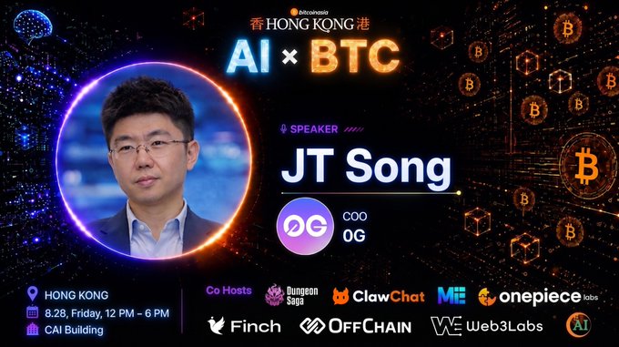 An event graphic for 'AI x BTC' in Hong Kong on August 28, featuring speaker JT Song, COO of 0G, with co-hosts including Dungeon Saga, ClawChat, ME, onepiece labs, Finch, OffChain, and Web3Labs.