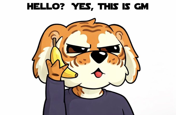A cartoon dog wearing a dark shirt holds a banana to its ear like a phone, with the text "HELLO? YES, THIS IS GM" above it, playfully illustrating the post's "Hello sirs, GM" message.