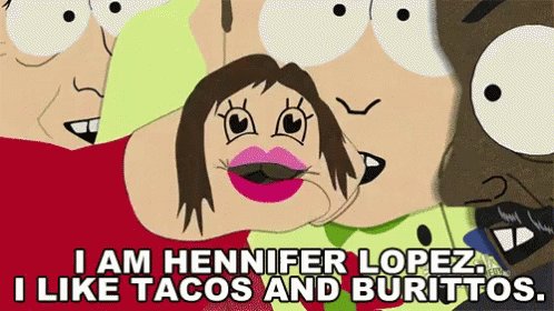 The image features a cartoon depiction of a woman with brown hair wearing a green shirt, holding up a sign that reads "I am Lennie Lopez. I like tacos and burritos." The text is written in white letters against a gray background. In the bottom right corner of the image, there is a caption that reads "Knew I’ve seen this buddee somewhere before".
