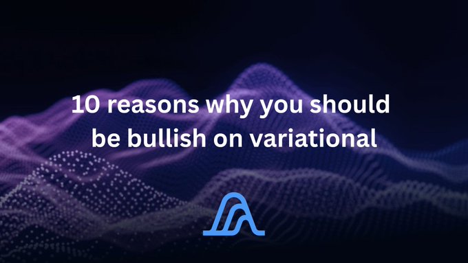 The image features a dark purple background with abstract digital wave patterns and displays the text "10 reasons why you should be bullish on variational" alongside a stylized "A" logo, serving as a title card for a bullish analysis thread on the Variational protocol that highlights insights from interviews with key team members.