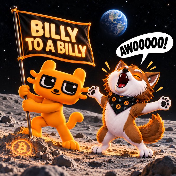 A cartoon illustration shows an orange cat-like character holding a 'BILLY TO A BILLY' flag on the moon next to a husky dog character yelling 'AWOOOOO!', with Earth visible in the background and a Bitcoin logo glowing on the ground.