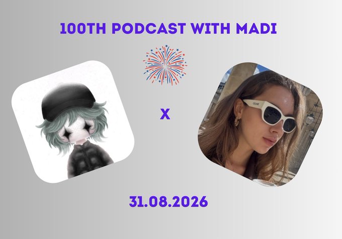 A promotional graphic titled '100th Podcast with Madi' featuring an illustrated character on the left and a photo of a woman wearing sunglasses on the right, dated 31.08.2026.
