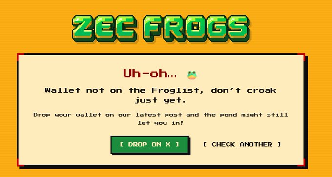 A pixel-art style webpage for 'ZEC FROGS' displays a message saying 'Uh-oh... Wallet not on the Froglist, don't croak just yet' with options to 'DROP ON X' or 'CHECK ANOTHER'.