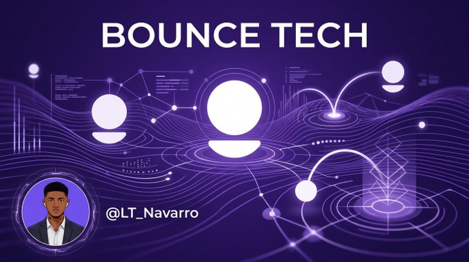 A purple-themed graphic titled 'BOUNCE TECH' features bouncing ball illustrations, network lines, and an avatar labeled '@LT_Navarro'.