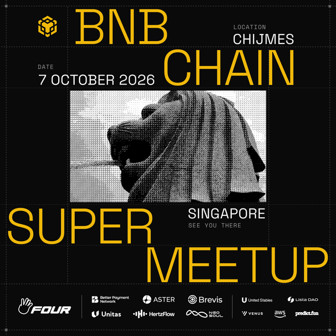 Promotional poster for the 'BNB CHAIN SUPER MEETUP' on 7 October 2026 at CHIJMES, Singapore, featuring a statue image and sponsor logos including FOUR, ASTER, Brevis, United Stables, Lista DAO, Unitas, HertzFlow, Neo Soul, Venus, AWS, and predict.fun.