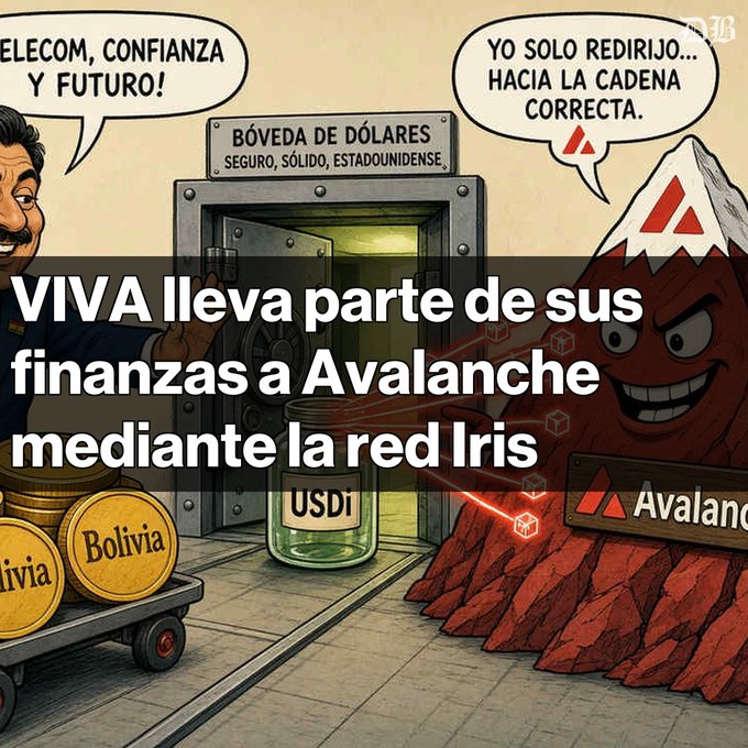 A satirical cartoon depicts a man pushing Bolivia coins into a vault labeled 'BÓVEDA DE DÓLARES SEGURO, SÓLIDO, ESTADOUNIDENSE' while an Avalanche mountain character redirects funds, with text 'VIVA lleva parte de sus finanzas a Avalanche mediante la red Iris'.